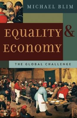 Equality and Economy: The Global Challenge - Michael Blim - cover