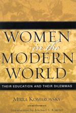 Women in the Modern World: Their Education and Their Dilemmas