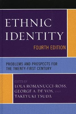 Ethnic Identity: Problems and Prospects for the Twenty-first Century - cover
