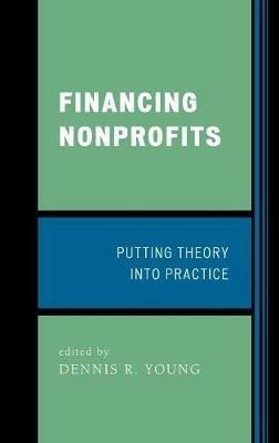 Financing Nonprofits: Putting Theory into Practice - cover
