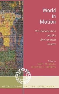 World in Motion: The Globalization and the Environment Reader - cover