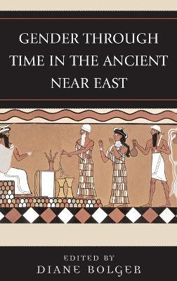 Gender Through Time in the Ancient Near East - cover
