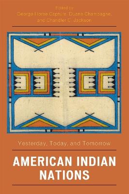 American Indian Nations: Yesterday, Today, and Tomorrow - cover