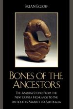 Bones of the Ancestors: The Ambum Stone
