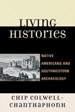 Living Histories: Native Americans and Southwestern Archaeology