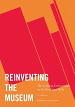 Reinventing the Museum: The Evolving Conversation on the Paradigm Shift