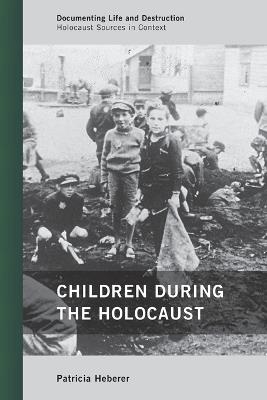 Children during the Holocaust - Patricia Heberer - cover