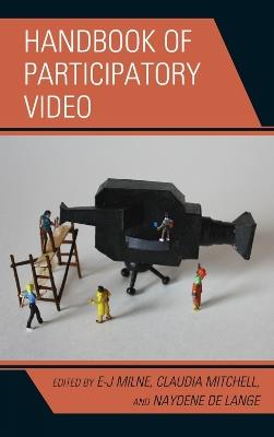 Handbook of Participatory Video - E-J Milne,Claudia Mitchell,Naydene de Lange - cover