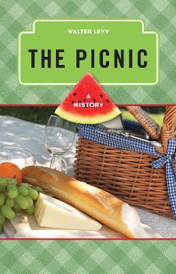The Picnic: A History - Walter Levy - cover