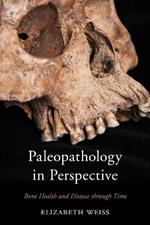 Paleopathology in Perspective: Bone Health and Disease through Time