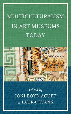 Multiculturalism in Art Museums Today - cover