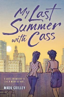My Last Summer with Cass - Mark Crilley - cover