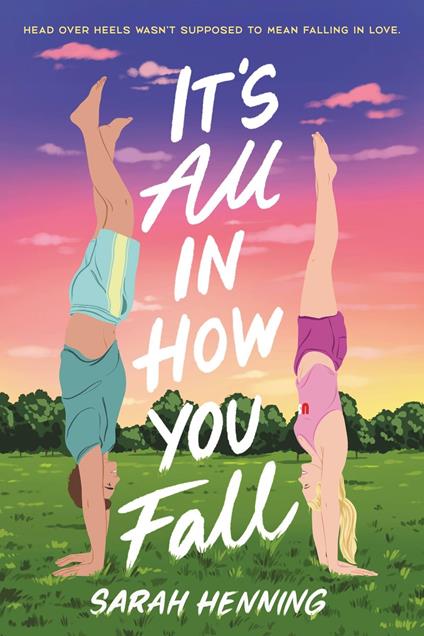 It's All in How You Fall - Sarah Henning - ebook