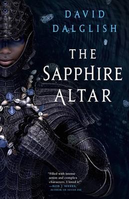 The Sapphire Altar - David Dalglish - cover
