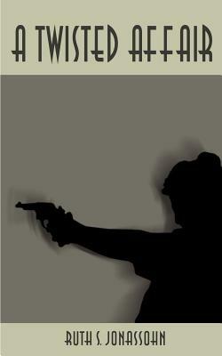 A Twisted Affair - Ruth S. Jonassohn - cover