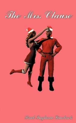 The Mrs. Clause - Paul Ingham Lineback - cover