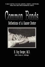 Common Bonds: Reflections of a Cancer Doctor