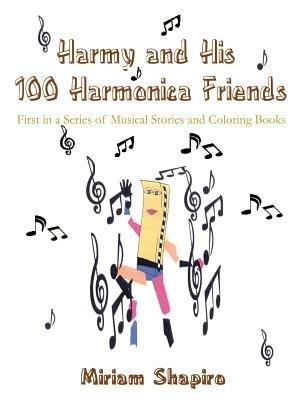 Harmy and His 100 Harmonica Friends - Miriam Shapiro - cover