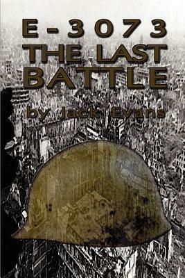 E-3073 the Last Battle - Jack Evans - cover