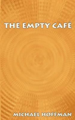 The Empty Cafe - Michael Hoffman - cover