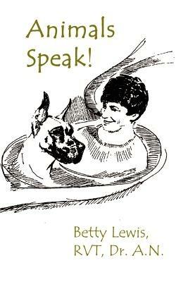 Animals Speak! - Betty Lewis - cover
