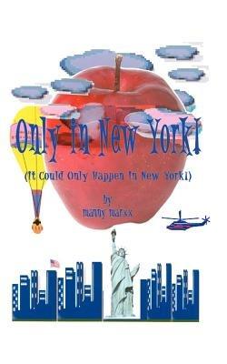 It Could Only Happen in New York! - manny marxx - cover