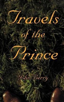 Travels of the Prince - John Berry - cover