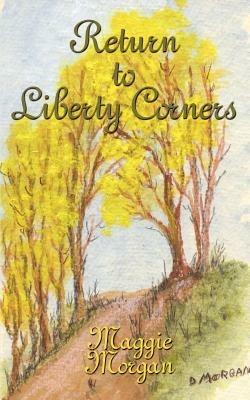 Return to Liberty Corners - Maggie Morgan - cover