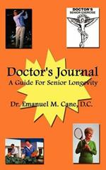 Doctor's Journal: A Guide for Senior Longevity