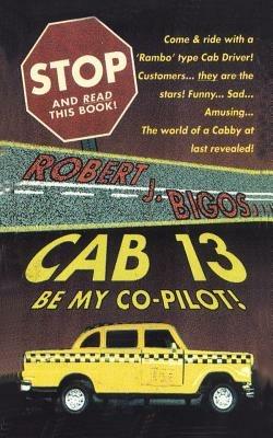 Cab 13 - Robert J. Bigos - cover