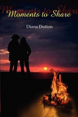 Moments to Share - Diana Dutton - cover