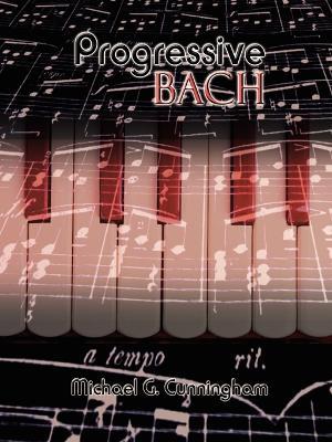 Progressive Bach - Michael G. Cunningham - cover