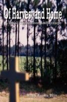 Of Harvest and Home: A Small Town Georgia Heritage - Ruby Brown Britt - cover
