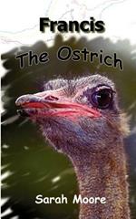 Francis the Ostrich