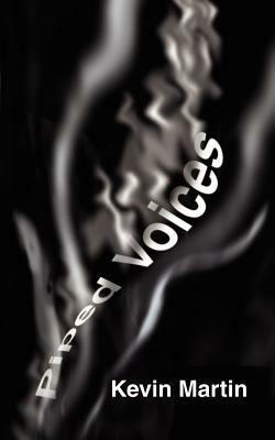 Piped Voices - Kevin Martin - cover