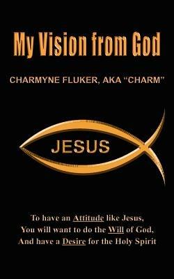My Vision from God - aka "Charm" Fluker - cover