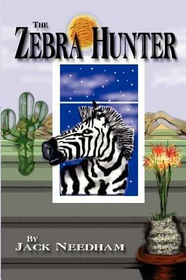 The Zebra Hunter - Jack Needham - cover
