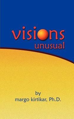 Visions Unusual - Margo Kirtikar - cover