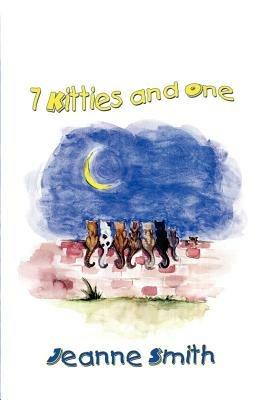 7 Kitties and One - Jeanne Smith - cover