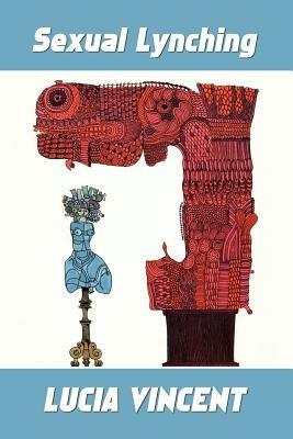 Sexual Lynching - Lucia Vincent - cover