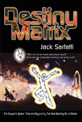 Destiny Matrix - Jack Sarfatti - cover