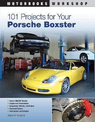 101 Projects for Your Porsche Boxster - Wayne R. Dempsey - cover