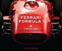 Ferrari Formula 1 Car by Car: Every Race Car Since 1950 - Stuart Codling - cover