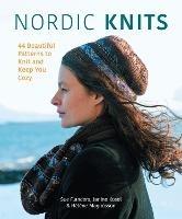 Nordic Knits: 44 Beautiful Patterns to Knit and Keep You Cozy - Sue Flanders,Janine Kosel,Helene Magnusson - cover