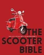 The Scooter Bible: The Ultimate History and Encyclopedia