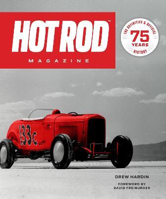 HOT ROD Magazine: 75 Years - Drew Hardin - cover