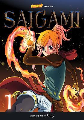 Saigami, Volume 1 - Rockport Edition: (Re)Birth by Flame - Seny,Saturday AM - cover