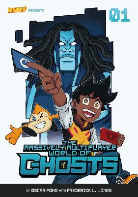 The Massively Multiplayer World of Ghosts, Volume 1: The King of Cheating - Oscar Fong,Frederick L. Jones,Saturday AM - cover