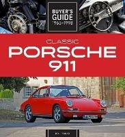 Classic Porsche 911 Buyer's Guide 1965-1998 - Randy Leffingwell - cover
