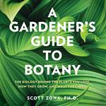 A Gardener's Guide to Botany